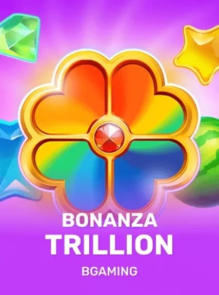 Bonanza Trillion